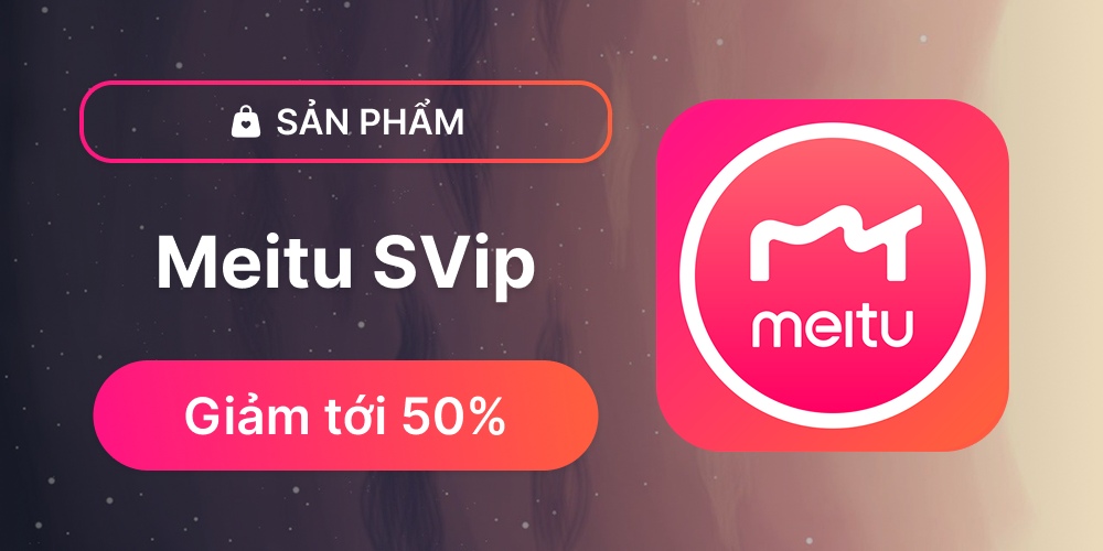 Meitu SVIP  - Tài khoản
