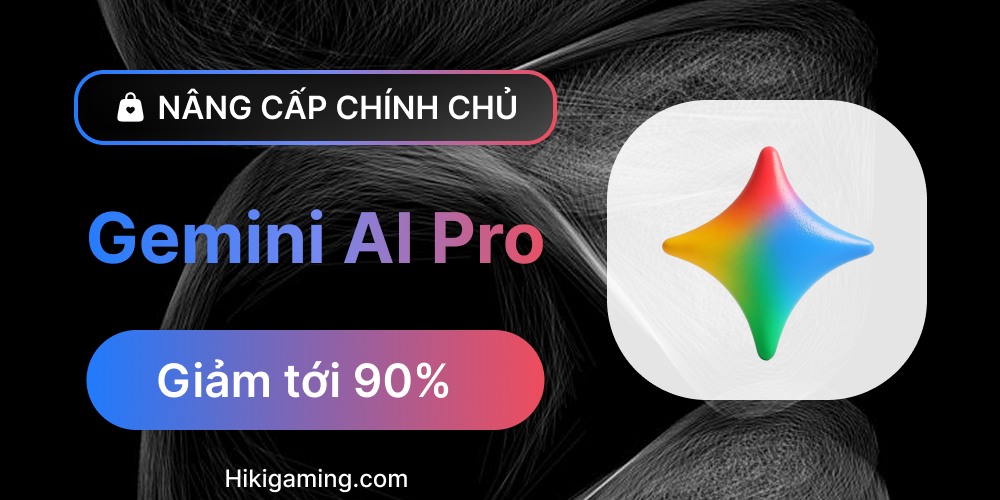 GEMINI AI - Nâng cấp chính chủ