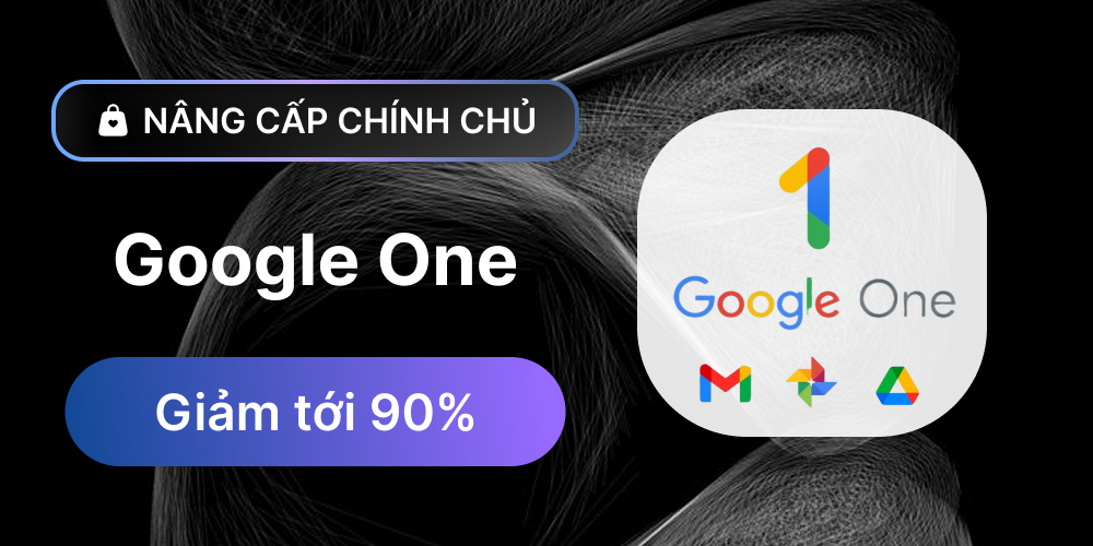 Google One - Nâng cấp chính chủ