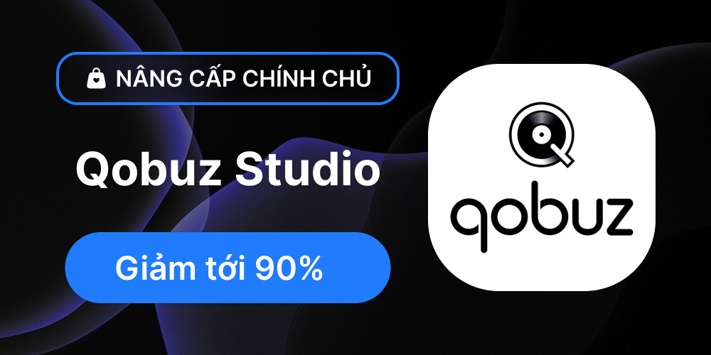 Qobuz Studio - Nâng cấp chính chủ
