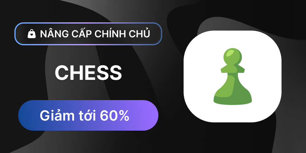 Chess - Nâng Cấp chính chủ